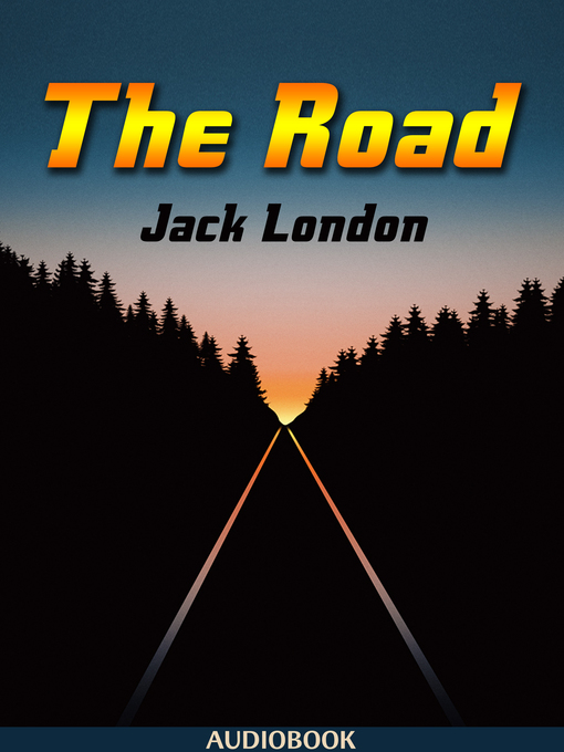 Title details for The Road by Jack London - Available